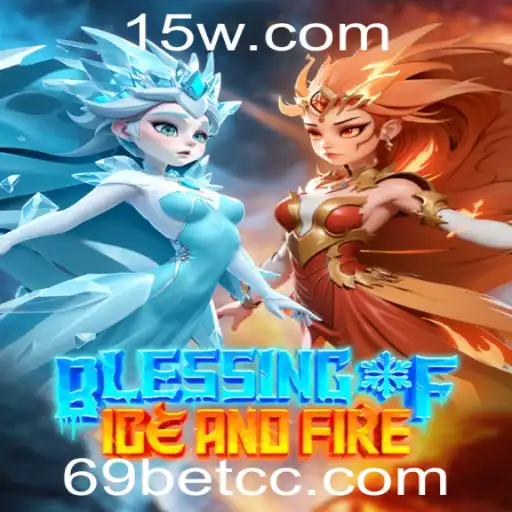 Blessing of Ice and Fire: O Jogo de Estratégia de 69bet que Conquista Multidões