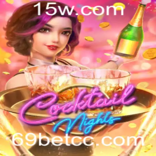 CocktailNights: Mergulhando no Excitante Mundo do Jogo 69bet